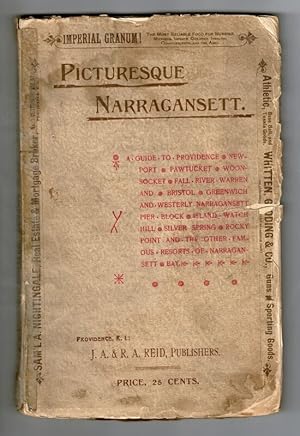 Picturesque Narragansett. An illustrated guide to the cities, towns, and famous resorts of Rhode ...