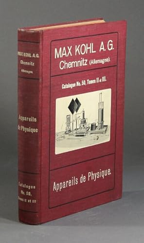 Catalogue no. 50, tome II et III. Appareils de physique