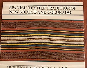 Immagine del venditore per Spanish textile tradition of New Mexico and Colorado, Museum of International Folk Art (Series in Southwestern culture) venduto da Snowden's Books