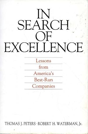 In Search of Excellence: Lessons from America's Best-Run Companies