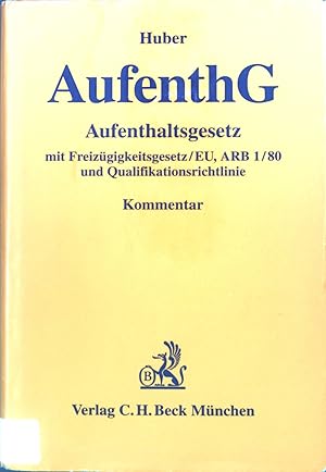 Bild des Verkufers fr Aufenthaltsgesetz : AufenthG ; Freizgigkeitsgesetz. EU, ARB 1/80 und Qualifikationsrichtlinie Beichel-Benedetti . zum Verkauf von books4less (Versandantiquariat Petra Gros GmbH & Co. KG)