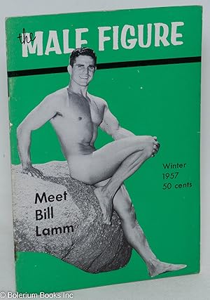 Seller image for The Male Figure: photographed and published quarterly by Bruce of Los Angeles; vol. 7, Winter: Meet Bill Lamm & Mardi Gras for sale by Bolerium Books Inc.