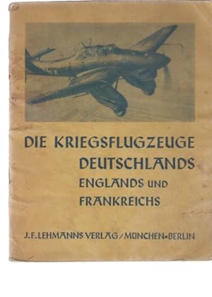 Die Kriegsflugzeuge Deutschlands, Englands und Frankreichs.