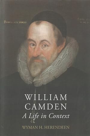 William Camden: A Life in Context.