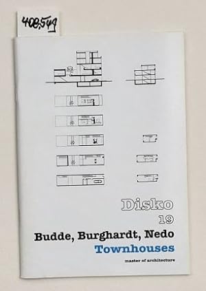 Nine Budde, Robert Burghardt, Kito Nedo: Townhouses. - (Disko 19)