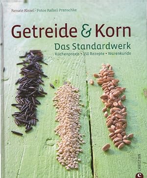 Getreide & Korn. Das Standardwerk