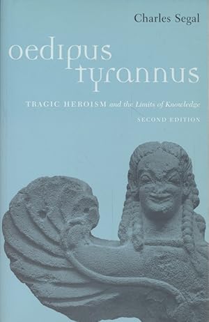 Immagine del venditore per Oedipus Tyrannus: Tragic Heroism and the Limits of Knowledge. venduto da Fundus-Online GbR Borkert Schwarz Zerfa