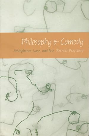 Bild des Verkufers fr Philosophy and Comedy: Aristophanes, Logos, and Eros. zum Verkauf von Fundus-Online GbR Borkert Schwarz Zerfa