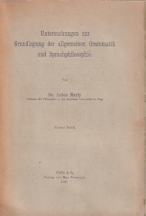 Untersuchungen zur Grundlegung der allgemeinen Grammatik und Sprachphilosophie. Erster Band (Alle...