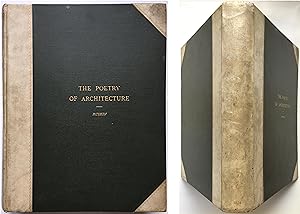 The Poetry of Architecture; or Architecture of Nations of Europe Considered in Its Association of...