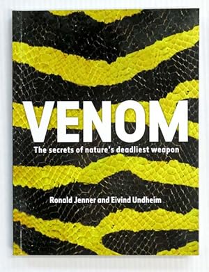 Venom The Secrets of Nature's Deadliest Weapon