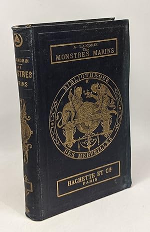 Les monstres marins - bibliothèque des merveilles - 2e édition revue et augmentée