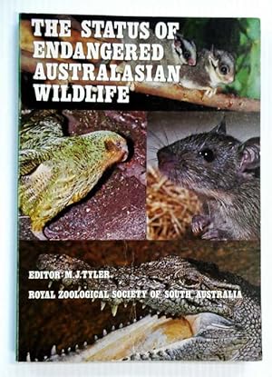 Seller image for The Status of Endangered Australasian Wildlife (signed by Tyler) for sale by Adelaide Booksellers