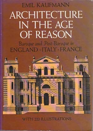 Architecture in the Age of Reason: Baroque and Post-Baroque in England, Italy, France