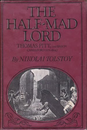 Seller image for The Half-Mad Lord: Thomas Pitt, 2nd Baron Camelford (1775-1804) for sale by Goulds Book Arcade, Sydney