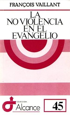 Bild des Verkufers fr La no violencia en el Evangelio . zum Verkauf von Librera Astarloa