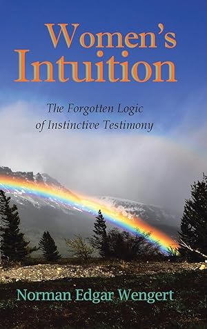 Seller image for Women\ s Intuition: The Forgotten Logic of Instinctive Testimony for sale by moluna