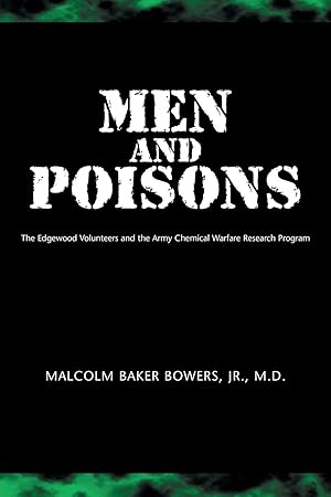 Image du vendeur pour Men and Poisons: The Edgewood Volunteers and the Army Chemical Warfare Research Program mis en vente par moluna