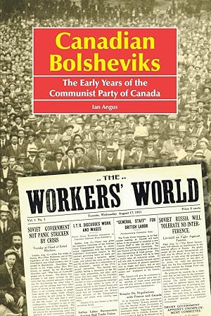 Seller image for Canadian Bolsheviks: The Early Years of the Communist Party of Canada for sale by moluna