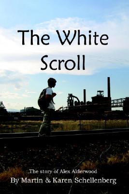 Seller image for The White Scroll: The Story of Alex Alderwood for sale by moluna