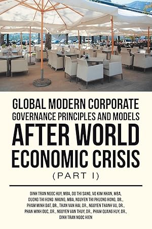 Bild des Verkufers fr Global Modern Corporate Governance Principles and Models After World Economic Crisis (Part I) zum Verkauf von moluna