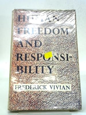 Image du vendeur pour Human Freedom And Responsibility mis en vente par World of Rare Books