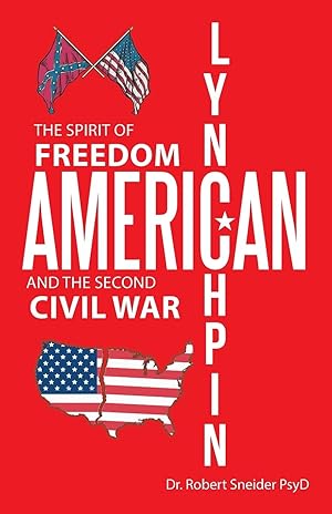 Immagine del venditore per American Lynchpin: The Spirit of Freedom and the Second Civil War venduto da moluna