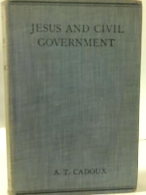 Seller image for Jesus and Civil Government : a Contribution to the Problem of Christianity and Coercion for sale by World of Rare Books