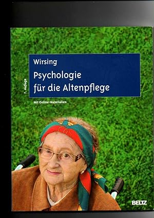 Kurt Wirsing, Psychologie für die Altenpflege - Lernfeldorientiertes Lehr- und Arbeitsbuch