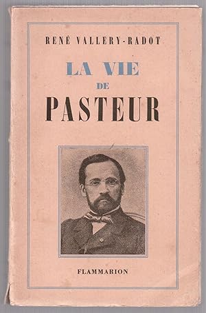 Image du vendeur pour La vie de Pasteur mis en vente par LibrairieLaLettre2