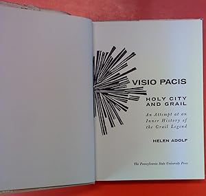 Seller image for Visio Pacis. Holy city And Grail. An Attempt at an Inner History of the Grail Legend for sale by biblion2