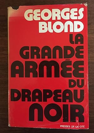 Seller image for La grande arme du drapeau noir for sale by LibrairieLaLettre2