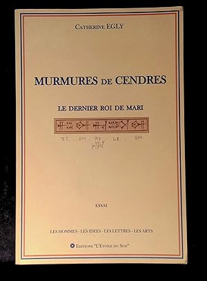 Seller image for Murmures de cendres Le dernier roi de Mari for sale by LibrairieLaLettre2