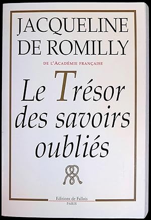 Bild des Verkufers fr Le Trsor des savoirs oublis zum Verkauf von LibrairieLaLettre2