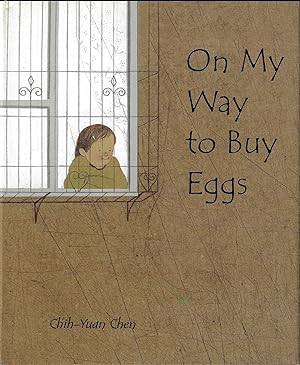 On My Way to Buy Eggs (Hsin Yi Picture Book Award)