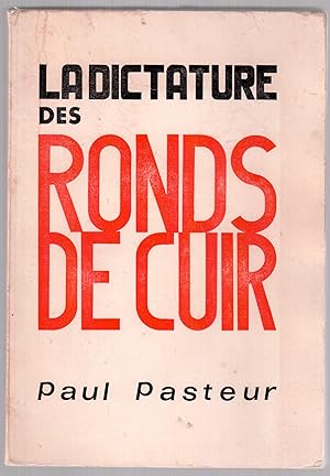 Image du vendeur pour La dictature des ronds-de-cuir mis en vente par LibrairieLaLettre2