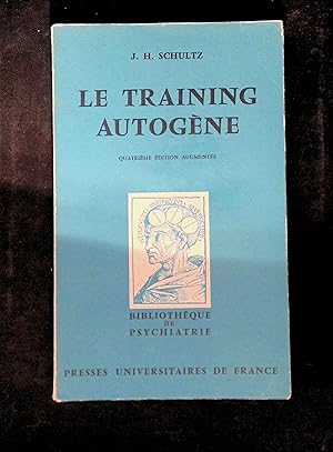 Image du vendeur pour Le training autogne, mthode de relaxation par auto-dcontraction concentrative - essai pratique et clinique mis en vente par LibrairieLaLettre2