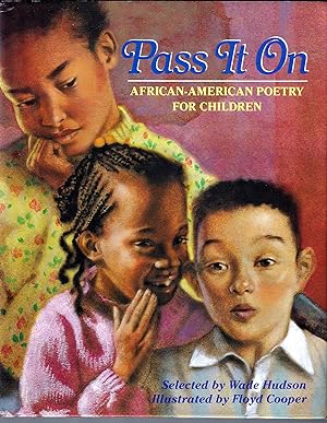 Immagine del venditore per Pass It On: African-American Poetry for Children venduto da E. M. Maurice Books, ABAA