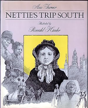 Imagen del vendedor de Nettie's Trip South (Signed By Author) a la venta por E. M. Maurice Books, ABAA