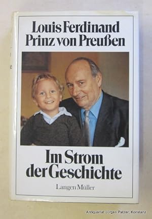 Bild des Verkufers fr Im Strom der Geschichte. (Erweiterte Neuauflage von "Die Geschichte meines Lebens". 2. Auflage. Mnchen, Langen Mller, 1983. Mit zahlreichen Tafelabbildungen. 383 S. Or.-Pp. mit Schutzumschlag. (ISBN 3784419917). zum Verkauf von Jrgen Patzer