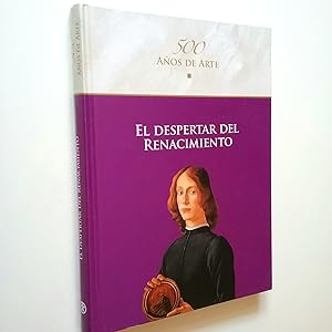 Seller image for El despertar del Renacimiento (500 aos de arte. vol. 1) for sale by MAUTALOS LIBRERA