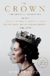 The Crown: The Official Companion, Volume 2: Political Scandal, Personal Struggle, and the Years ...