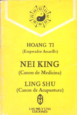 NEI KING (CANON DE MEDICINA) LING SHU (CANON DE ACUPUNTURA)