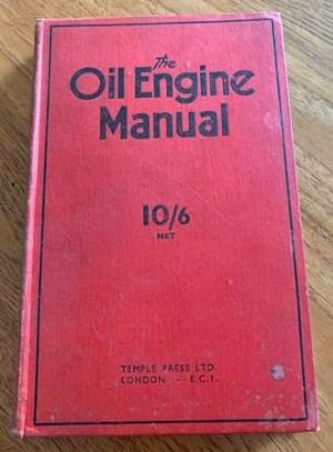 Seller image for The Oil Engine Manual for sale by Scorpio Books, IOBA