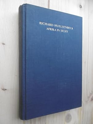 Afrika in Sicht. Ein Reisebericht über freme Länder und abenteuerliche Menschen.