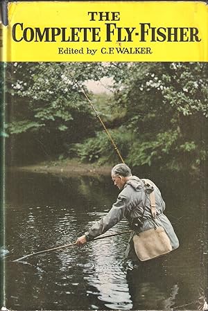 Seller image for THE COMPLETE FLY-FISHER. Edited by C.F. Walker. for sale by Coch-y-Bonddu Books Ltd