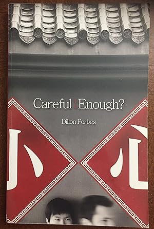 Careful Enough?