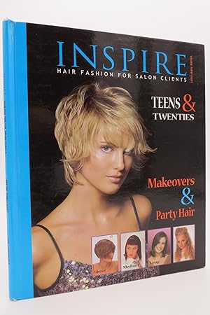 Immagine del venditore per INSPIRE HAIR FASION FOR SALON CLIENTS Teens & Twenties Makeovers & Part Hair venduto da Sage Rare & Collectible Books, IOBA