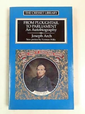 Imagen del vendedor de From ploughtail to Parliament: an autobiography a la venta por Cotswold Internet Books