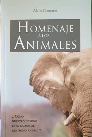 Imagen del vendedor de HOMENAJE A LOS ANIMALES. a la venta por Libreria Lopez de Araujo